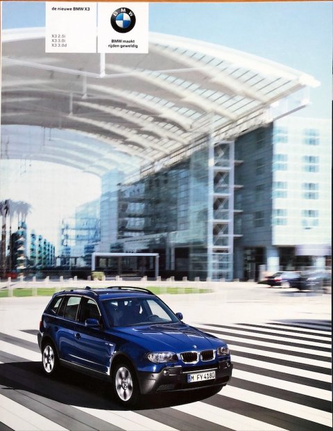 BMW X3 nr. 311 003 177 65, 2003 (2:03) 23,0 x 29,0, 108, NL year 2003 folder brochure (1)
