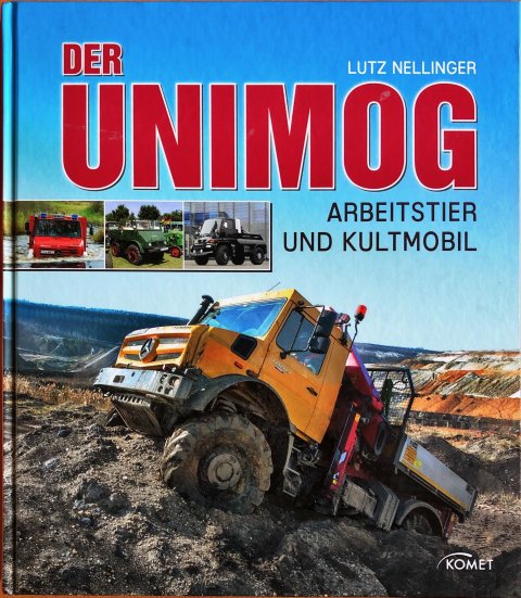 Der Unimog, Arbeitstier und Kultmobil Lutz Nellinger ISBN 978-3-86941-581-9 (1)