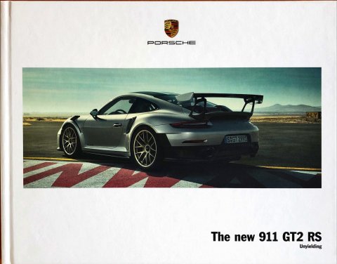 Porsche 911 (991.2) GT2 RS nr. WSLD1801000120 EN:WW, 2017-06 EN 2017 folder brochure