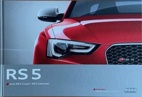 Audi RS 5 Coupe : Cabriolet nr. 458:1151.00.09, 2014 04 20,2 x 30,0 (book), 80, DE year 2014 folder brochure