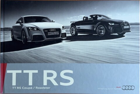 Audi TT RS Coupe : Roadster nr. 958:1191.00.09, 2009 09 20,2 x 30,0 (book), 50, DE year 2009 folder brochure