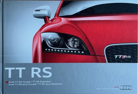 Audi TT RS, TT RS plus Coupe : Roadster nr. 358:1192.00.09, 2013 04 20,2 x 30,0 (book), 74, DE year 2013 folder brochure