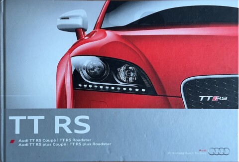 Audi TT RS, TT RS plus Coupe / Roadster nr. 358/1192.00.46, 2013-04 20,2 x 30,0 (book), 74, FR year 2013 folder brochure