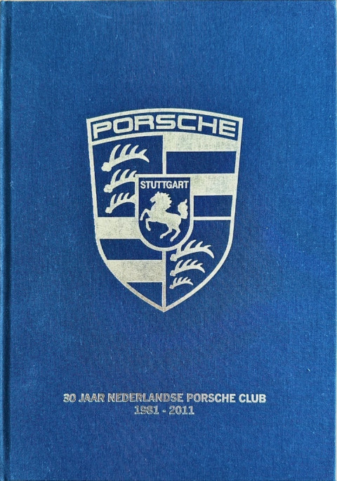 Boek 30 jaar Nederlandse Porsche Club 1981   2011