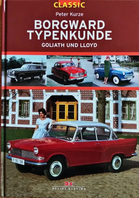Boek Borgward Typenkunde Goliath und Lloyd Peter Kurze