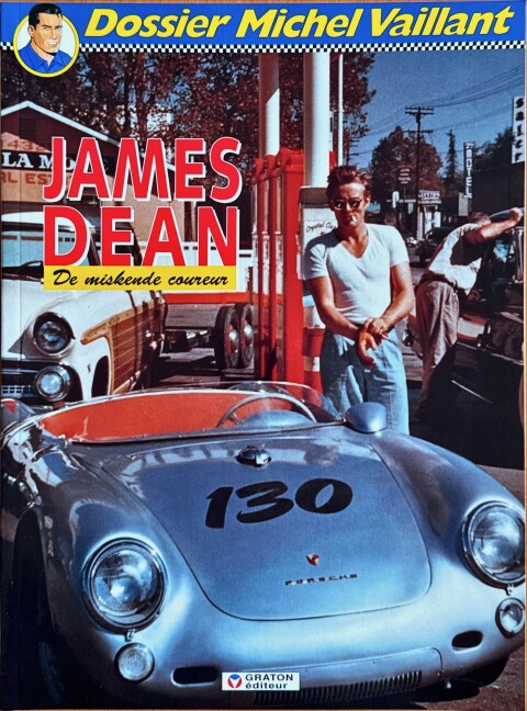 Dossier Michel Vaillant James Dean de miskende coureur 1995 ISBN 90 70816 25 3
