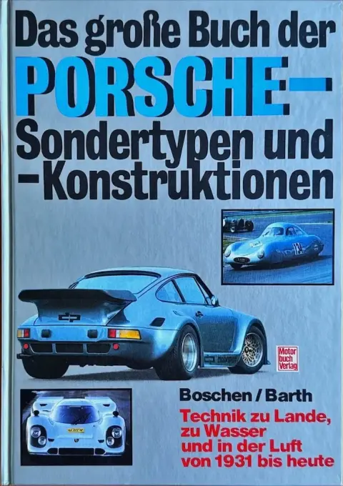 Boek Porsche Das grosse Buch der Porsche Sondertypen und Konstruktionen Boschen : Barth ISBN 3 87943 805 6