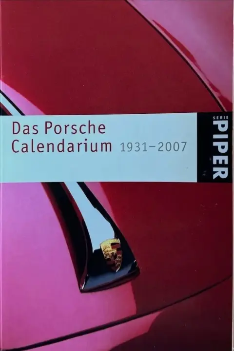 Boek Porsche Das Porsche Calendarium 1931 2007 ISBN 978 3 492 24783 2