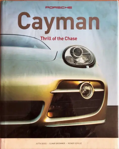 Boek Porsche Porsche Cayman Thrill of the Chase, Deiss, Br&uuml;mmer, Schloz IBSN 0 7603 2581 2