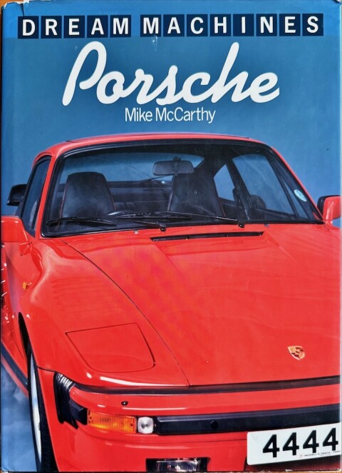 Dream Machines Porsche – Mike McCarthy – Engels   ISBN 0 86124 573 3