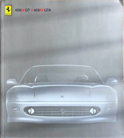 Ferrari 456M GT : GTA nr. 03A0276, 1998 24,2 x 27,0, 54, EN:DE:FR:IT folder brochure