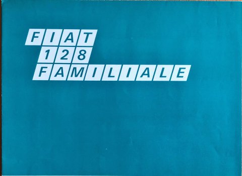 Fiat 128 Familiale nr. -, jaren 70 20,5 x 28,0, 8, NL year jaren 70 folder brochure