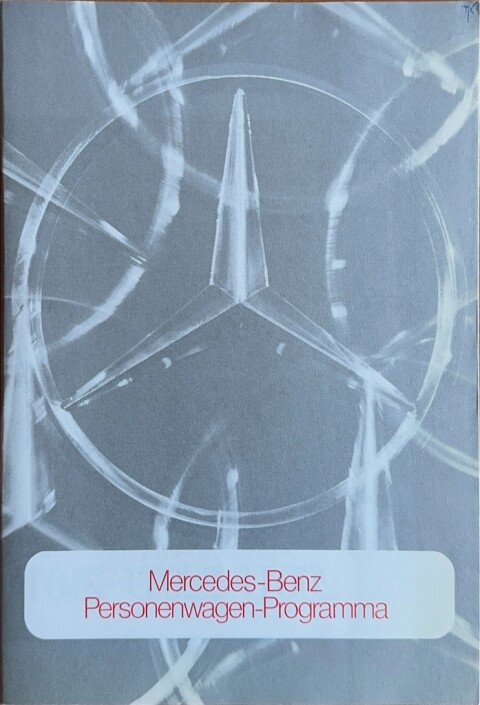 Mercedes Personenwagen programma (W114, W115, W116, W100, C107, R107) nr. WZ 1540:03:07, 1974 07 A4, 32, NL year 1974 07 folder brochure