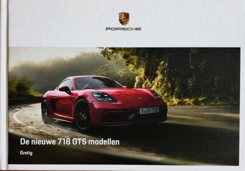 PORSCHE 718 GTS MODELLEN NR. WSLN1801000391 NL:WW, 2017-10 NL 2017 FOLDER BROCHURE