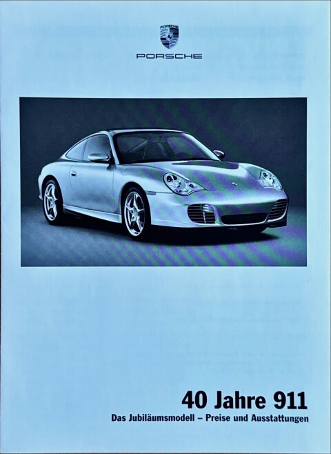 Porsche 911 (996) 40 Jahre 911 Das Jubil&auml;umsmodell Preise und Ausstattungen nr. WVK 207 811 04, 2003 05 DE 2003 folder brochure #1