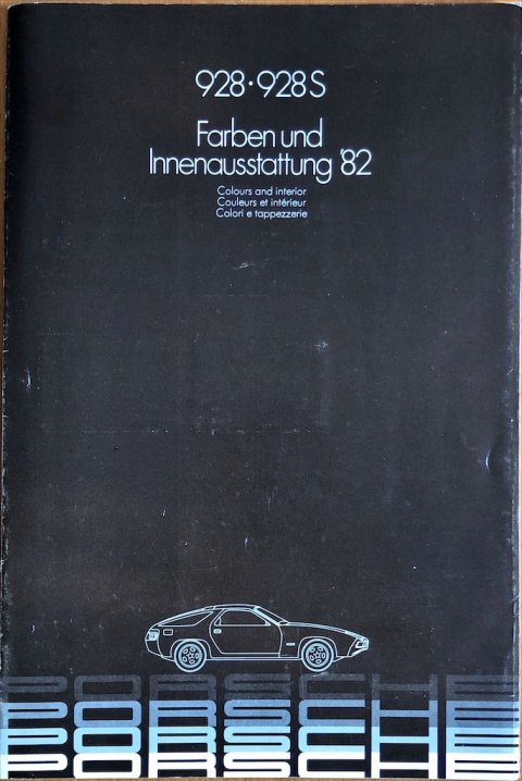 Porsche 928 - 928 S Farben und Innenausstatung WVK 120 914, 1981 1982 folder brochure