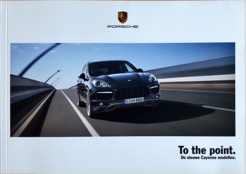 PORSCHE CAYENNE TO THE POINT. WSRE 100 131 S291 NL 2010 FOLDER BROCHURE