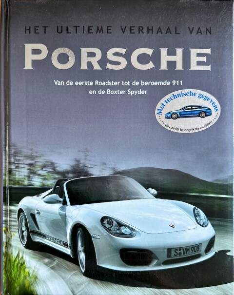 Het ultieme verhaal van Porsche ISBN 978 1 4075 7737 1