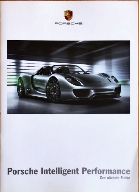Porsche Porsche Intelligent Performance (918 Spyder, 911 GT3 R Hybrid, Cayenne S Hybrid) nr. WSL81101000410, 2010-03 DE 2010 folder brochure