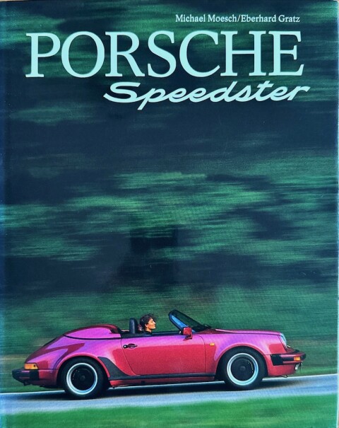 Porsche Speedster – Michael Moesch : Eberhard Gratz – Christophorus Edition Südwest – Duits   ISBN 3 517 01224 6