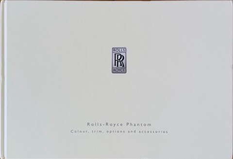Rolls Royce Phantom Colour, trim, options and accessories nr. 01 41 0 402 604, 2005 08 20,5 x 30,5 (book), 48, EN year 2005 folder brochure